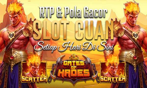 Gates of Hades Pecahan nya Gede Boss RTP & Pola Gacor Menjadi Slot Paling Cuan Setiap Hari di sini
